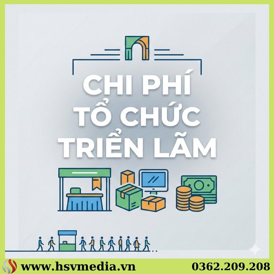 Chi Phí Tổ Chức Triển Lãm