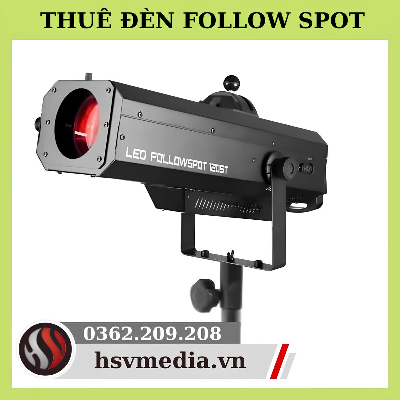 Cho thuê đèn follow giá rẻ tại HCM