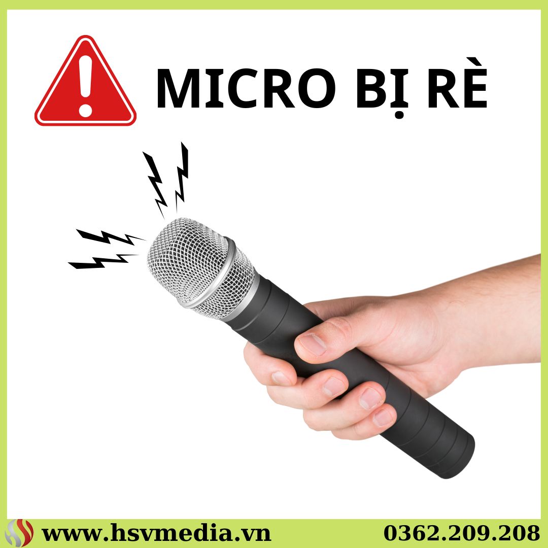 Microphone bị rè