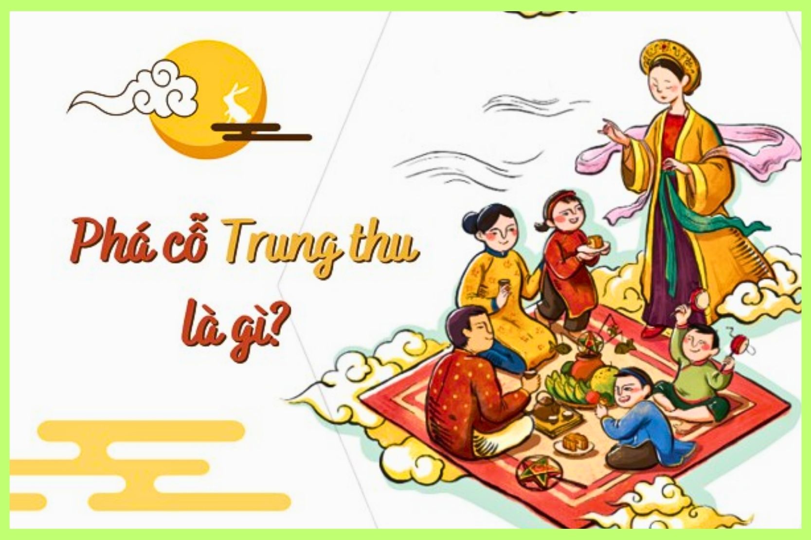 Phá Cổ Trung Thu Là Gì? Phá Cổ Trung Thu Là Gì?