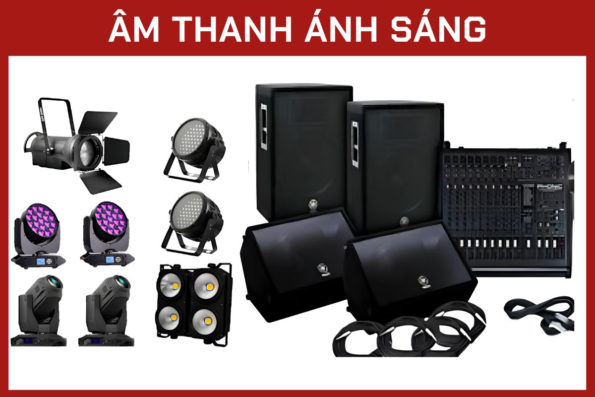 ÂM THANH ÁNH SÁNG ÂM THANH ÁNH SÁNG
