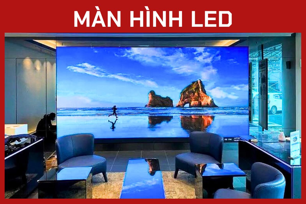 MÀN HÌNH LED