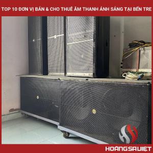 Top10 Đơn Vị Bán & Cho Thuê Âm Thanh Ánh Sáng Tại Bến Tre