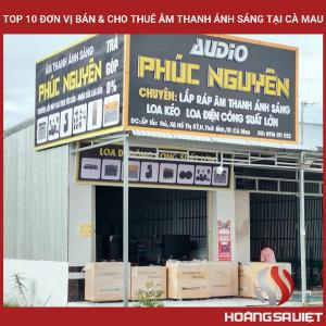 Top 10 Đơn Vị Bán & Cho Thuê Âm Thanh Ánh Sáng Tại Cà Mau