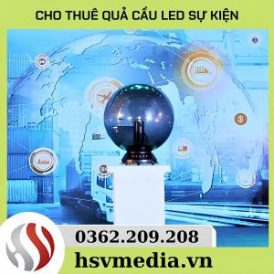 Bán & Cho Thuê Quả Cầu Led Plasma