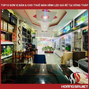 Top10 Đơn Vị Bán & Cho Thuê Màn Hình Led Giá Rẻ Tại Đồng Tháp