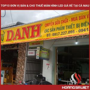 Top10 Đơn Vị Bán & Cho Thuê Màn Hình Led Giá Rẻ Tại Cà Mau
