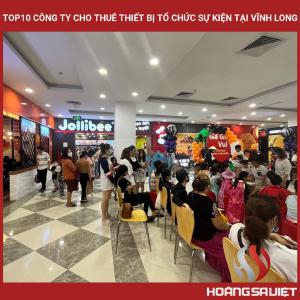 Top10 Công Ty Cho Thuê Thiết Bị Tổ Chức Sự Kiện Tại Vĩnh Long