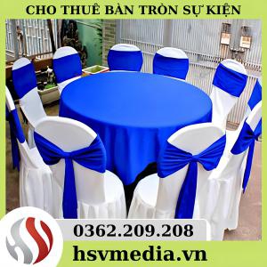 Bán & Cho Thuê Bàn Tròn Sự Kiện