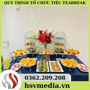 Quy Trình Tổ Chức Tiệc Trà Teabreak Quy Trình Tổ Chức Tiệc Trà Teabreak