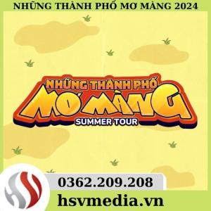 Những Thành Phố Mơ Màng Summer Tour 2024 Những Thành Phố Mơ Màng Summer Tour 2024