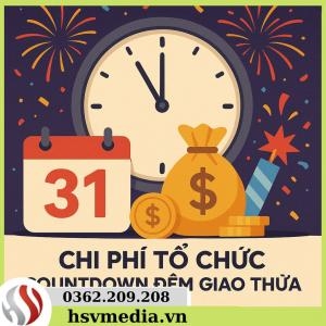 Chi Phí Và Quản Lý Khi Tổ Chức Countdown Đêm Giao Thừa Chi Phí Và Quản Lý Khi Tổ Chức Countdown Đêm Giao Thừa
